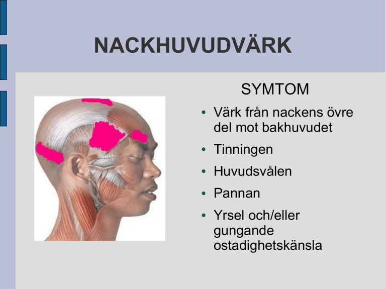 NACKHUVUDVÄRK