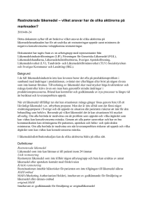 Restnoterade läkemedel – vilket ansvar har de olika aktörerna