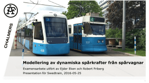 Modellering av dynamiska spårkrafter från spårvagnar
