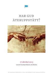 har gud återuppstått? - Axel and Margaret Ax:son Johnson Foundation