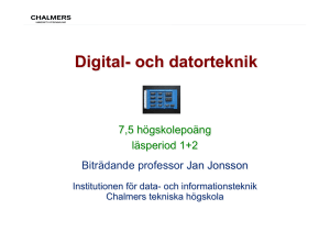 Digital- och datorteknik - Chalmers tekniska högskola