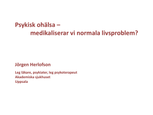 Psykisk ohälsa – medikaliserar vi normala livsproblem?