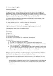 Seminarieövningen kring Kant Diskussionsuppgifter: 1) Utgå från