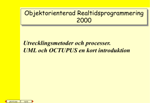Utvecklingsmetoder. Introduktion till OCTOPUS och UML … Hello
