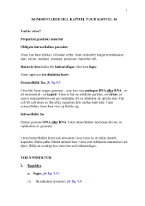1 KOMMENTARER TILL KAPITEL 9 OCH KAPITEL 16 Vad är virus