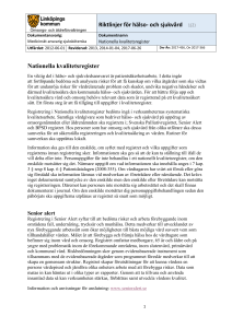 Riktlinjer för hälso- och sjukvård 1(2) Nationella kvalitetsregister