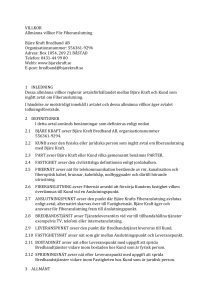 VILLKOR Allmänna villkor För Fiberanslutning Bjäre Kraft Bredband