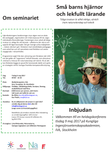 Små barns hjärnor och lekfullt lärande Om seminariet Inbjudan