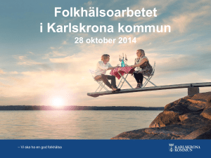 Folkhälsoarbetet i Karlskrona kommun 28
