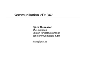 Björns presentation 6 - Skolan för datavetenskap och kommunikation