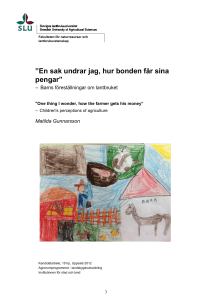 En sak undrar jag, hur bonden får sina pengar