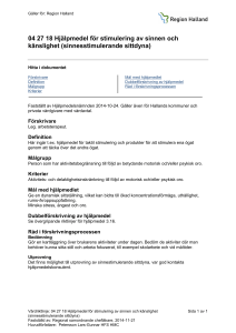 04 27 18 Hjälpmedel för stimulering av sinnen och känslighet