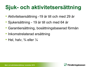 Sjuk- och aktivitetsersättning