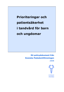 Prioriteringar och patientsäkerhet i tandvård för barn och ungdomar