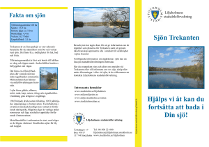 Hjälps vi åt kan du fortsätta att bada i Din sjö! Sjön Trekanten