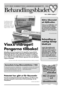 Vioxx indraget! Pengarna tillbaka!