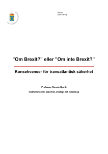 Om Brexit?” eller ”Om inte Brexit?”