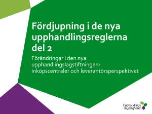 Fördjupning i de nya upphandlingsreglerna del 2