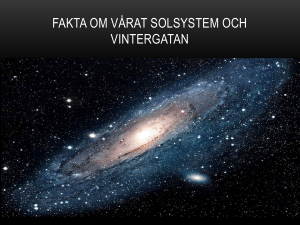 Fakta om vårat solsystem och Vintergatan