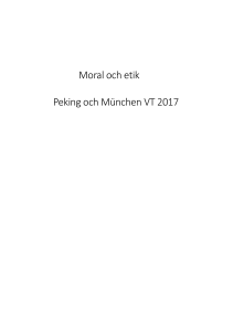 Orden etik och moral betyder egentligen samma sak, men en vanlig