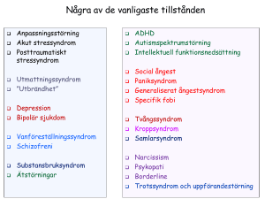 Några av de vanligaste tillstånden