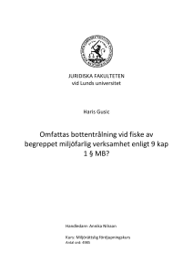 Omfattas bottentrålning vid fiske av begreppet miljöfarlig verksamhet
