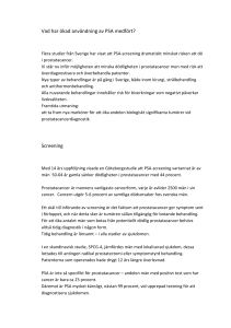 Vad har ökad användning av PSA medfört? Screening