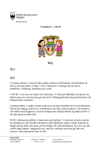 Mosjö skola Veckobrev v. 18-19 Hej! År 1 År 2 I svenska arbetar vi