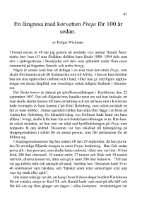 En långresa med korvetten Freja för l 00 år sedan.