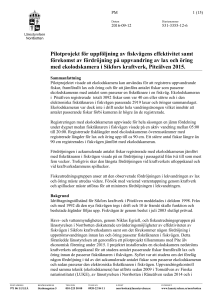 Pilotprojekt för uppföljning av fiskvägens effektivitet samt förekomst