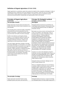 Definition of Organic Agriculture (IFOAM 2008) Principles of Organic