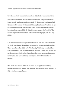 Jesus är uppstånden! Ja, Han är sannerligen uppstånden! Så ljuder