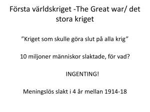 Första världskriget -The Great war/ det stora kriget