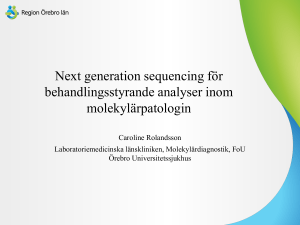 Next generation sequencing för behandlingsstyrande analyser inom