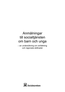 Anmälningar till socialtjänsten om barn och unga