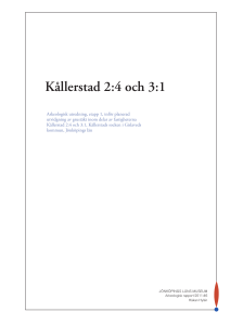 Kållerstad 2:4 och 3:1. Arkeologisk utredning, etapp 1