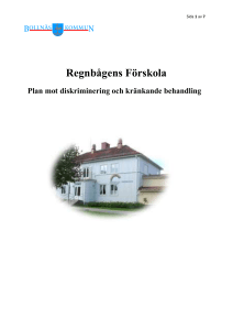 Rutiner för att tidigt upptäcka trakasserier och kränkande behandling
