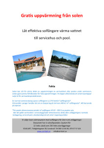 Gratis uppvärmning från solen Låt effektiva solfångare värma vattnet