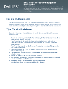 Enkla tips för grundläggande linsskötsel Har du endagslinser? Tips