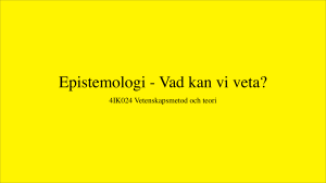Epistemologi - Vad kan vi veta?