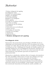 1 Skolans värdegrund och uppdrag Grundläggande värden