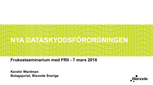 Dataskyddsförordningen FRII Frukostseminarium 20160307