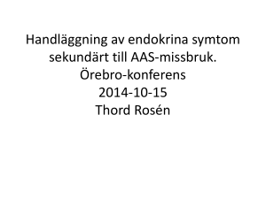 Handläggning av endokrina symtom sekundärt