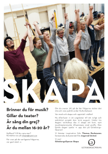 Brinner du för musik? Gillar du teater? Är sång