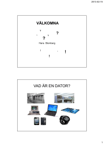 välkomna ? vad är en dator?