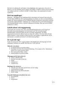 Syftet med det här dokumentet är att det skall tjäna som underlag för