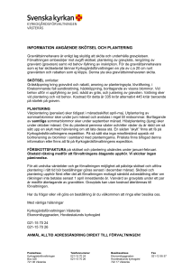 INFORMATION ANGÅENDE SKÖTSEL OCH PLANTERING
