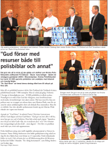 Gud förser med resurser både till polisbiblar och annat”