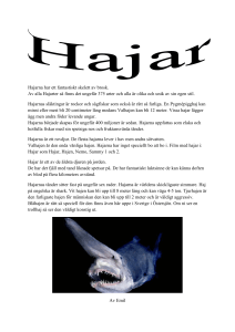 Hajarna har ett fantastiskt skelett av brosk. Av alla Hajarter så finns