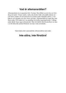 Allemansrätten är en urgammal rätt i Sverige